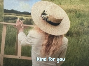 Kind_for_you