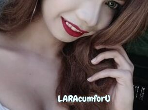 LARAcumforU
