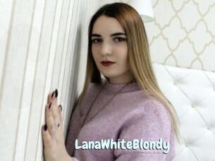 LanaWhiteBlondy