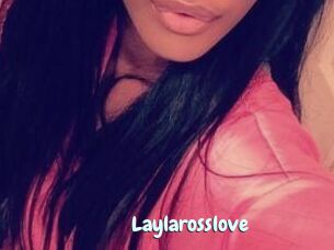 Laylarosslove