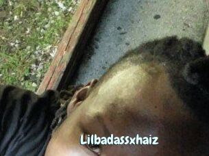 Lilbadassxhaiz