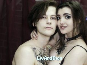 LivAndDion