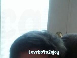 Lovrbb4u2njoy