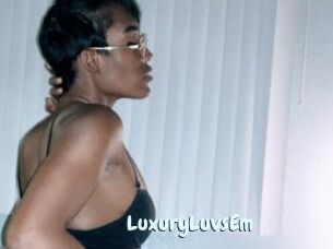 LuxuryLuvsEm