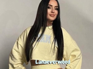 Lanaeverwood