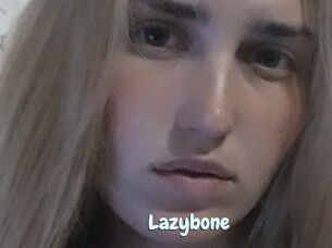 Lazybone