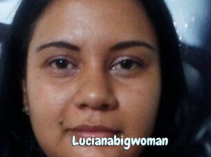 Lucianabigwoman