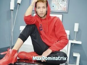 MaxDominatrix