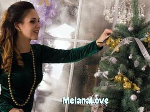 MelanaLove