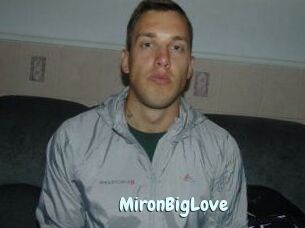 MironBigLove