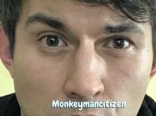 Monkeymancitizen