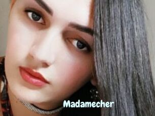 Madamecher