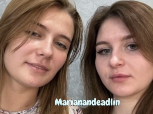 Marianandeadlin
