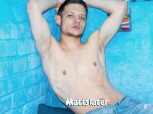 Mattslater