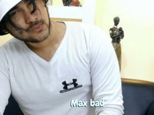 Max_bad