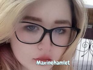 Maxinehamlet