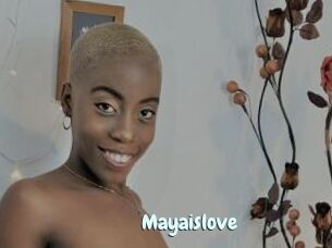 Mayaislove