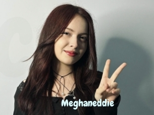 Meghaneddie