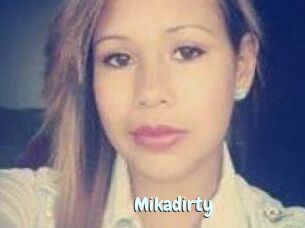 Mikadirty