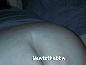 Newtothisbbw