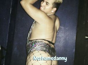Noshamedanny