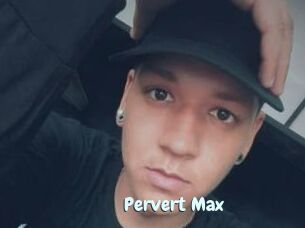 Pervert_Max