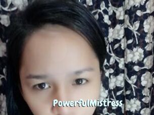 PowerfulMistress