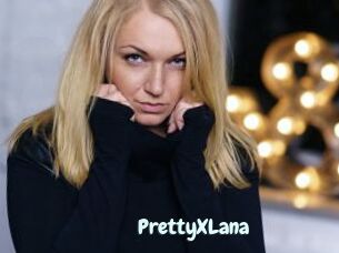PrettyXLana