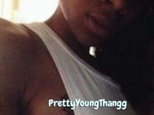 PrettyYoungThangg