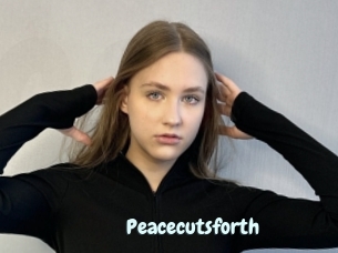 Peacecutsforth