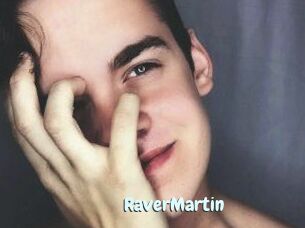 Raver_Martin