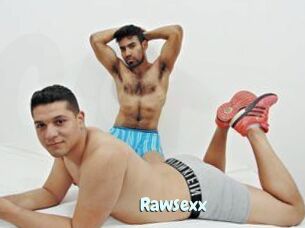 Rawsexx