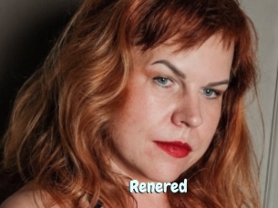 Renered