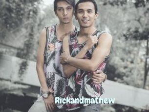 Rickandmathew