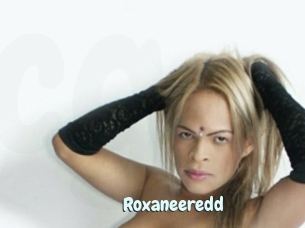 Roxaneeredd