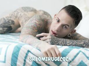 SHLOMIHUGECOCK