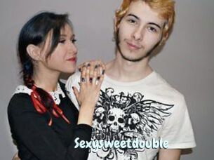 Sexysweetdouble