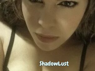 ShadowLust