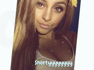 Shortyyyyyyyy