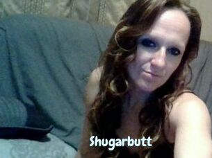 Shugarbutt