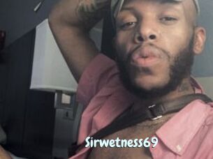 Sirwetness69