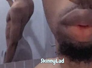 SkinnyLad
