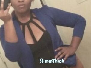 SlimmThick