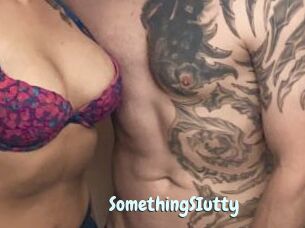 SomethingSIutty