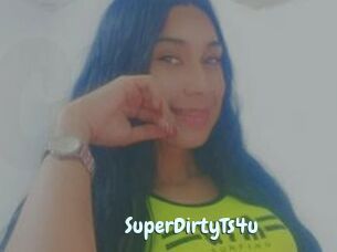 SuperDirtyTs4u