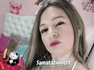 Samatasweett