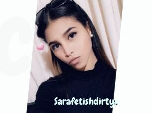 Sarafetishdirtyx