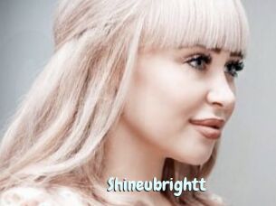 Shineubrightt
