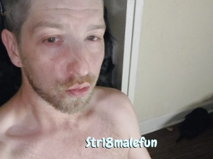 Str18malefun