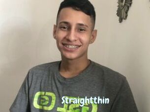 Straightthin